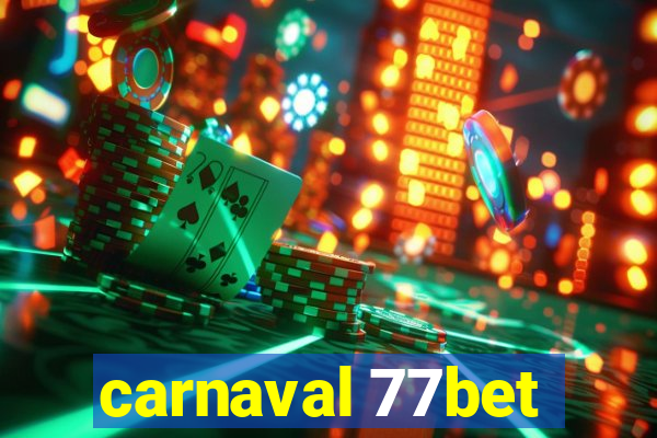 carnaval 77bet